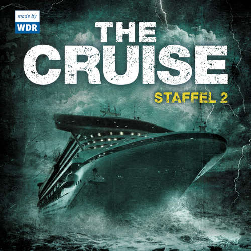 Hoerbuch The Cruise - Staffel 2 (Folge 05 - 08) - Stuart Kummer - Camilla Renschke