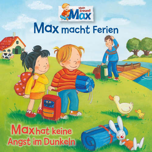 Hoerbuch 16: Max macht Ferien / Max hat keine Angst im Dunkeln - Christian Tielmann - Tina Eschmann