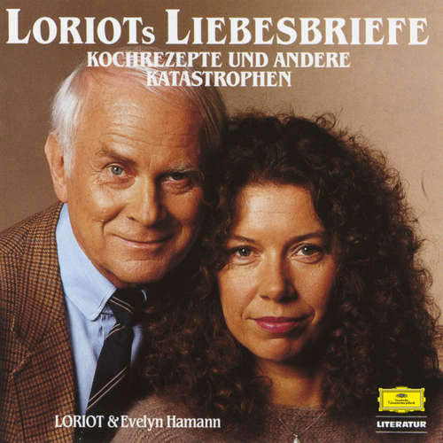 Hoerbuch Loriots Liebesbriefe, Kochrezepte und andere Katastrophen - Loriot - Evelyn Hamann