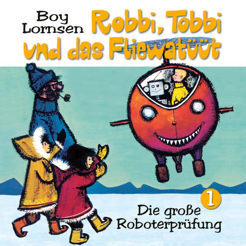Hoerbuch 01: Die große Roboterprüfung - Boy Lornsen - Thomas Schüler
