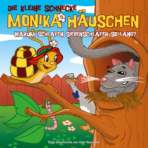 Hoerbuch 10: Warum schlafen Siebenschläfer so lang? - Kati Naumann - Kathrin Bachmann