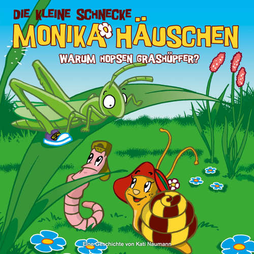 Hoerbuch 11: Warum hopsen Grashüpfer? - Kati Naumann - Steffen Lukas