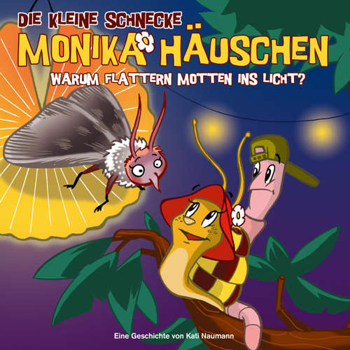 Hoerbuch 17: Warum flattern Motten ins Licht? - Kati Naumann - Eileen Mägel