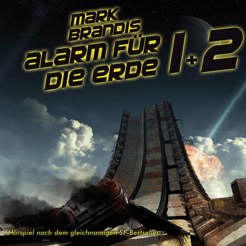 Hoerbuch 17 + 18: Alarm für die Erde - Nikolai von Michalewsky - Meylan Chao