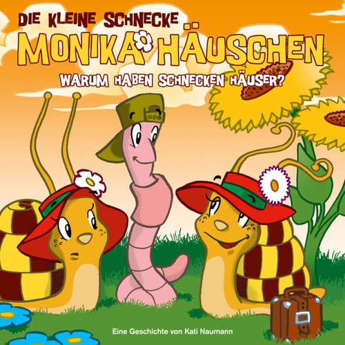 Hoerbuch 15: Warum haben Schnecken Häuser? - Kati Naumann - Steffen Lukas