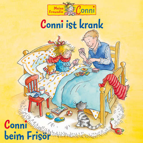Hoerbuch Conni ist krank / Conni beim Frisör - Liane Schneider - Joshua Rudolf
