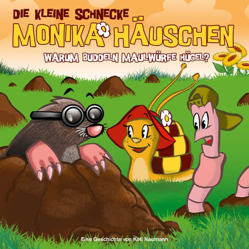 Hoerbuch 22: Warum buddeln Maulwürfe Hügel? - Kati Naumann - Jörg Hackelbörger
