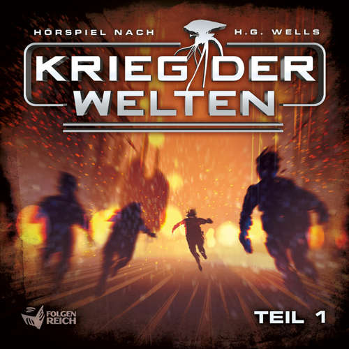 Hoerbuch Krieg der Welten - Teil 1 - Christian Gailus - Christoph Walter