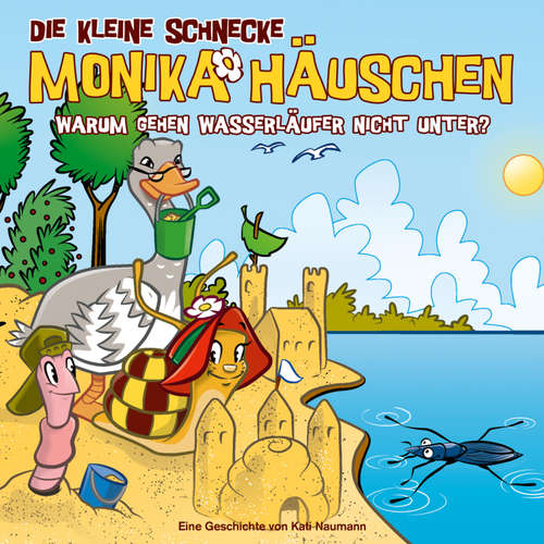 Hoerbuch 56: Warum gehen Wasserläufer nicht unter? - Kati Naumann - Alexander Martin