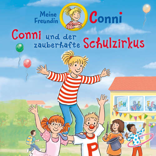 Hoerbuch Conni und der zauberhafte Schulzirkus - Ludger Billerbeck - Wolf Frass