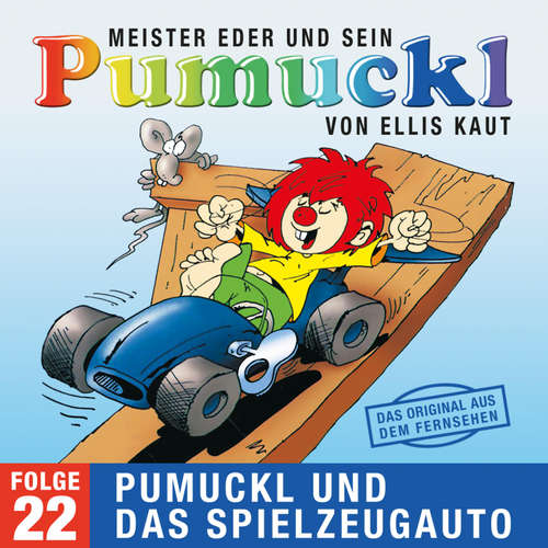 Hoerbuch 22: Pumuckl und das Spielzeugauto (Das Original aus dem Fernsehen) - Ellis Kaut - Hans Clarin