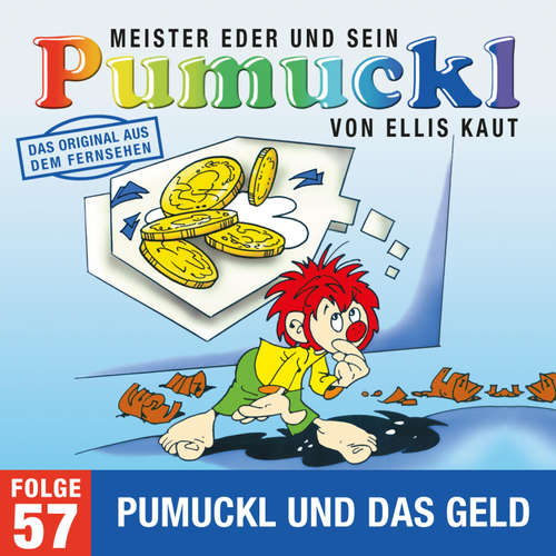 Hoerbuch 57: Pumuckl und das Geld (Das Original aus dem Fernsehen) - Ellis Kaut - Katharina De Bruyn