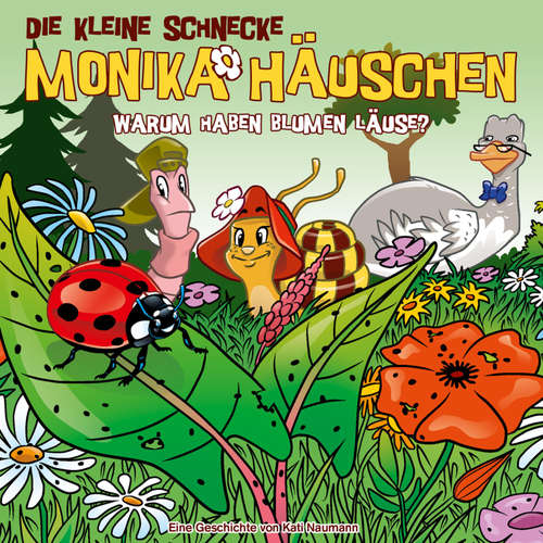Hoerbuch 64: Warum haben Blumen Läuse? - Kati Naumann - Miriam Kaufmann