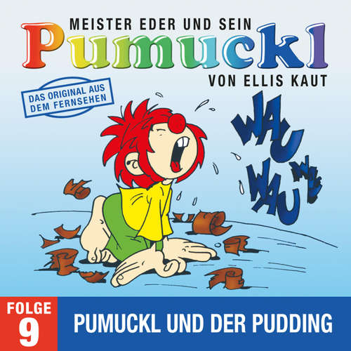 Hoerbuch 09: Pumuckl und der Pudding (Das Original aus dem Fernsehen) - Ellis Kaut - Christiane Blumhoff
