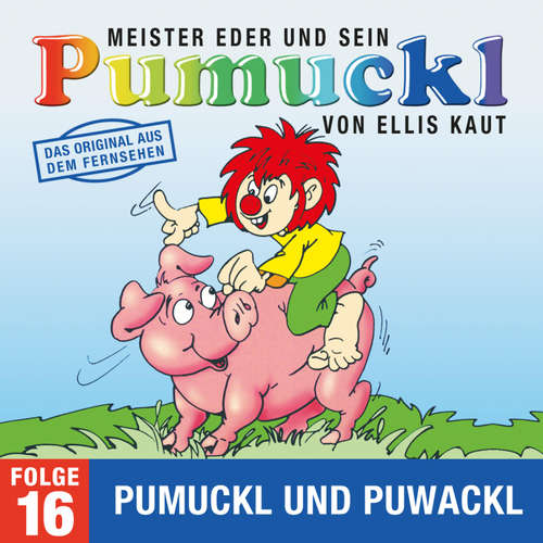 Hoerbuch 16: Pumuckl und Puwackl (Das Original aus dem Fernsehen) - Ellis Kaut - Hans Clarin