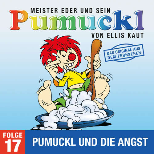 Hoerbuch 17: Pumuckl und die Angst (Das Original aus dem Fernsehen) - Ellis Kaut - Michael Meier