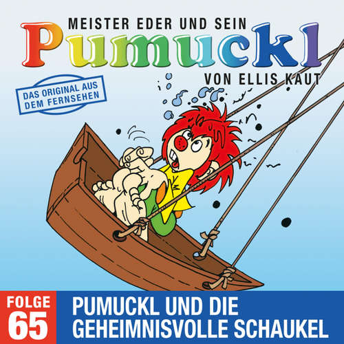 Hoerbuch 65: Pumuckl und die geheimnisvolle Schaukel (Das Original aus dem Fernsehen) - Ellis Kaut - Fee Von Reichlin