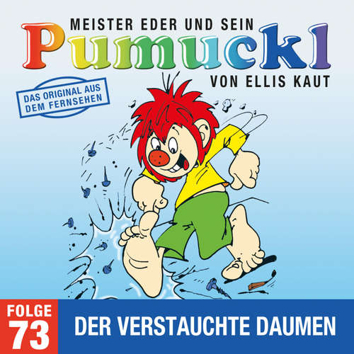 Hoerbuch 73: Der verstauchte Daumen (Das Original aus dem Fernsehen) - Ellis Kaut - Hans Clarin