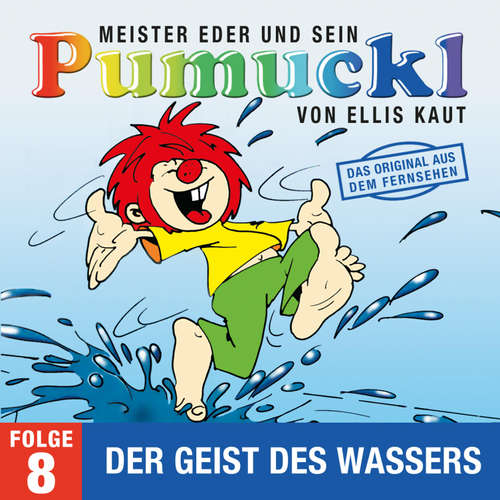 Hoerbuch 08: Der Geist des Wasser (Das Original aus dem Fernsehen) - Ellis Kaut - Flori Halm