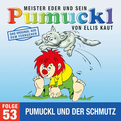 Hoerbuch 53: Pumuckl und der Schmutz (Das Original aus dem Fernsehen) - Ellis Kaut - Hans Clarin