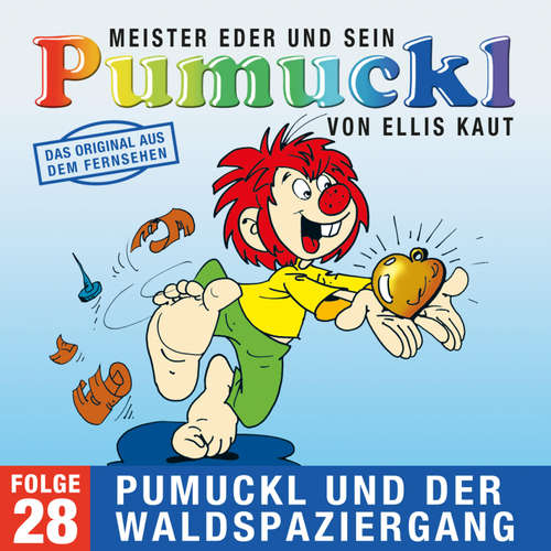 Hoerbuch 28: Pumuckl und der Waldspaziergang (Das Original aus dem Fernsehen) - Ellis Kaut - Gustl Bayrhammer