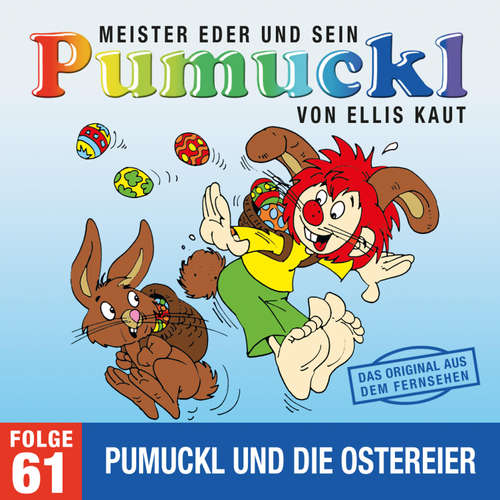 Hoerbuch 61: Pumuckl und die Ostereier (Das Original aus dem Fernsehen) - Ellis Kaut - August Riehl