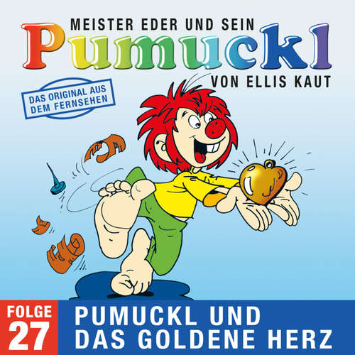 Hoerbuch 27: Pumuckl und das goldene Herz (Das Original aus dem Fernsehen) - Ellis Kaut - August Riehl