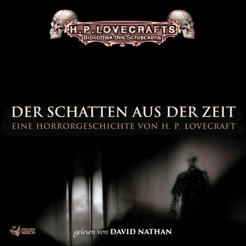 Hoerbuch Lovecraft: Der Schatten aus der Zeit - H. P. Lovecraft - David Nathan