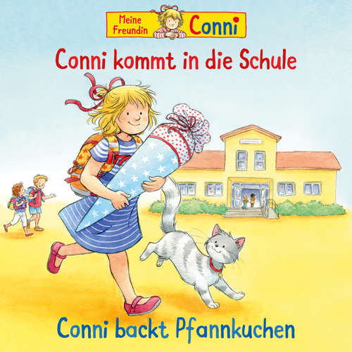 Hoerbuch Conni kommt in die Schule (neu) / Conni backt Pfannkuchen - Ludger Billerbeck - Christian Rudolf