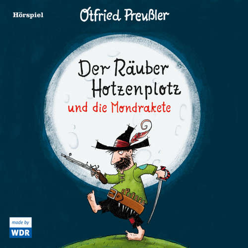 Hoerbuch Der Räuber Hotzenplotz und die Mondrakete - Otfried Preußler - Traute Hoess