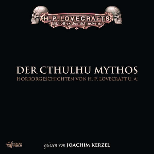 Hoerbuch Lovecraft: Der Cthulhu Mythos - Frank Festa - Joachim Kerzel