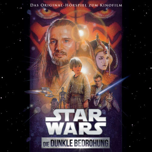 Hoerbuch Star Wars: Die Dunkle Bedrohung (Das Original-Hörspiel zum Kinofilm) - - Joachim Kerzel