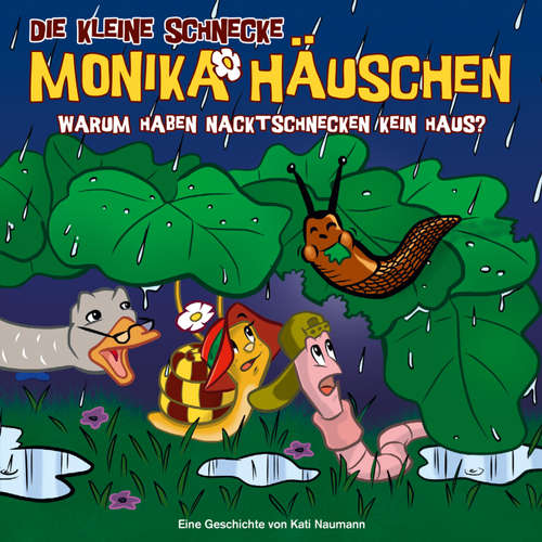 Hoerbuch 49: Warum haben Nacktschnecken kein Haus? - Kati Naumann - Tobias Künzel