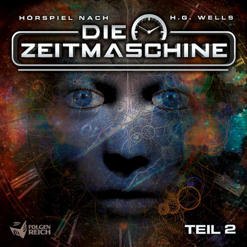 Hoerbuch Die Zeitmaschine - Teil 2 - Herbert George Wells - Joachim Kerzel