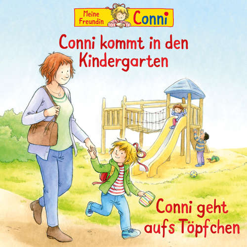 Hoerbuch Conni kommt in den Kindergarten (neu) / Conni geht aufs Töpfchen - Liane Schneider - Lilly Meß