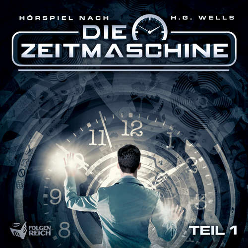 Hoerbuch Die Zeitmaschine - Teil 1 - Herbert George Wells - Udo Schenk