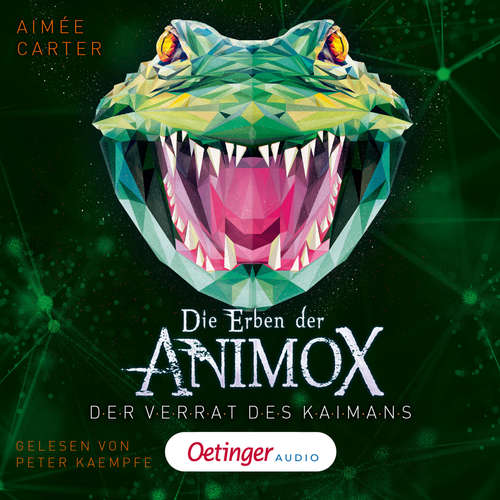 Hoerbuch Die Erben der Animox 4. Der Verrat des Kaimans - Aimée Carter - Peter Kaempfe