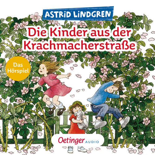 Hoerbuch Die Kinder aus der Krachmacherstraße - Astrid Lindgren - Hans Löw