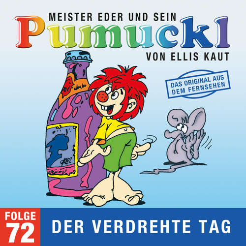 Hoerbuch 72: Der verdrehte Tag (Das Original aus dem Fernsehen) - Ellis Kaut - Hans Clarin