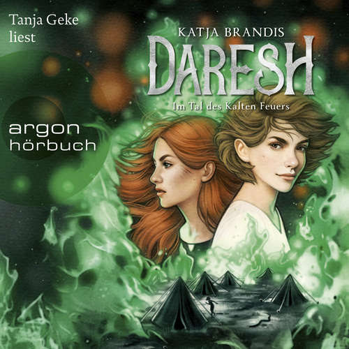 Hoerbuch Im Tal des Kalten Feuers - Daresh, Band 2 - Katja Brandis - Tanja Geke