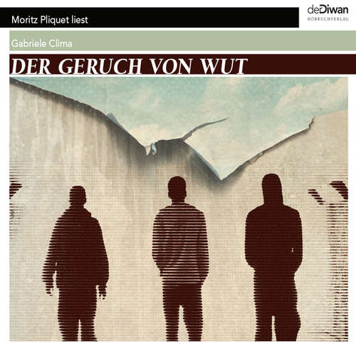 Hoerbuch Der Geruch von Wut - Gabriele Clima - Moritz Pliquet