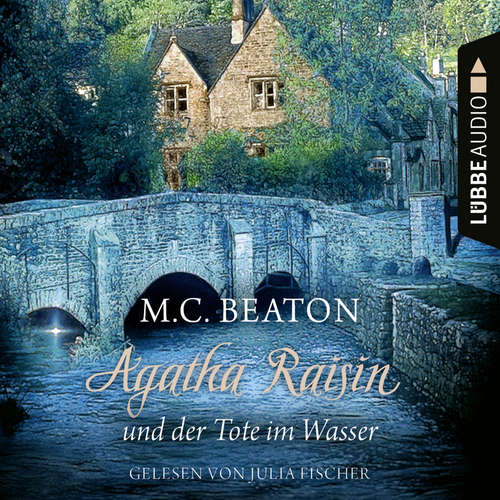 Hoerbuch Agatha Raisin und der Tote im Wasser - Agatha Raisin, Teil 7 - M. C. Beaton - Julia Fischer