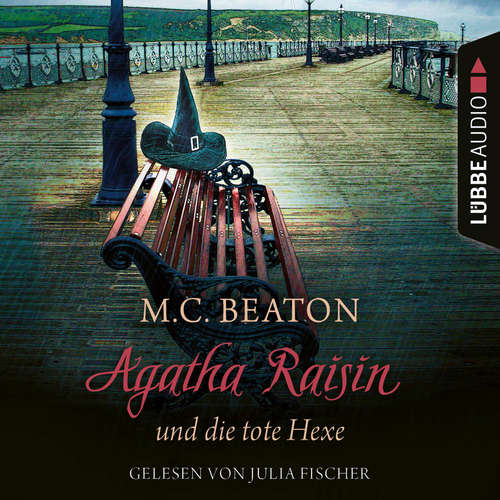 Hoerbuch Agatha Raisin und die tote Hexe - Agatha Raisin, Teil 9 - M. C. Beaton - Julia Fischer