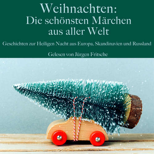 Hoerbuch Weihnachten: Die schönsten Märchen aus aller Welt - Anonymus - Jürgen Fritsche