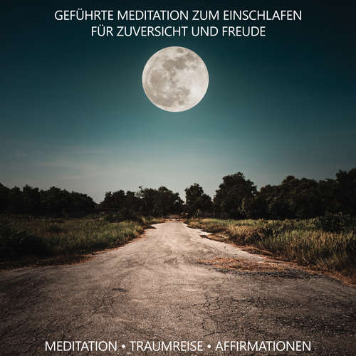 Hoerbuch Geführte Meditation zum Einschlafen für Zuversicht und Freude - Raphael Kempermann - Raphael Kempermann