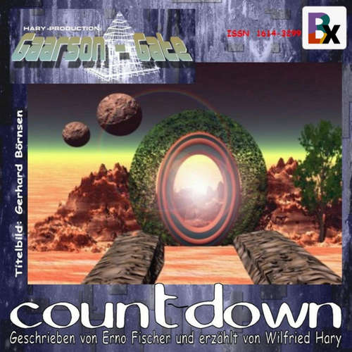 Hoerbuch Romanvertonung GAARSON-GATE 001: count-down – Kapitel 01 - Erno Fischer - Wilfried A. Hary