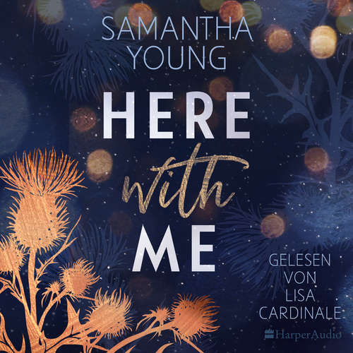 Hoerbuch Here With Me (ungekürzt) - Samantha Young - Lisa Cardinale