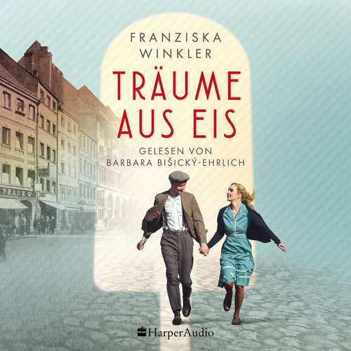 Hoerbuch Träume aus Eis (ungekürzt) - Franziska Winkler - Barbara Bišický-Ehrlich