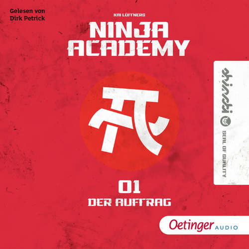 Hoerbuch Ninja-Academy. Der Auftrag - Kai Lüftner - Dirk Petrick