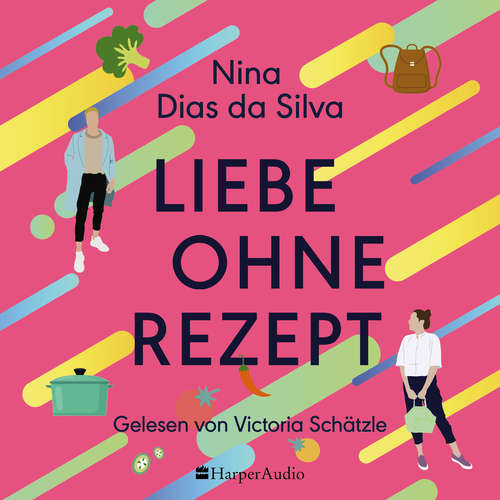 Hoerbuch Liebe ohne Rezept (ungekürzt) - Nina Dias da Silva - Victoria Schätzle